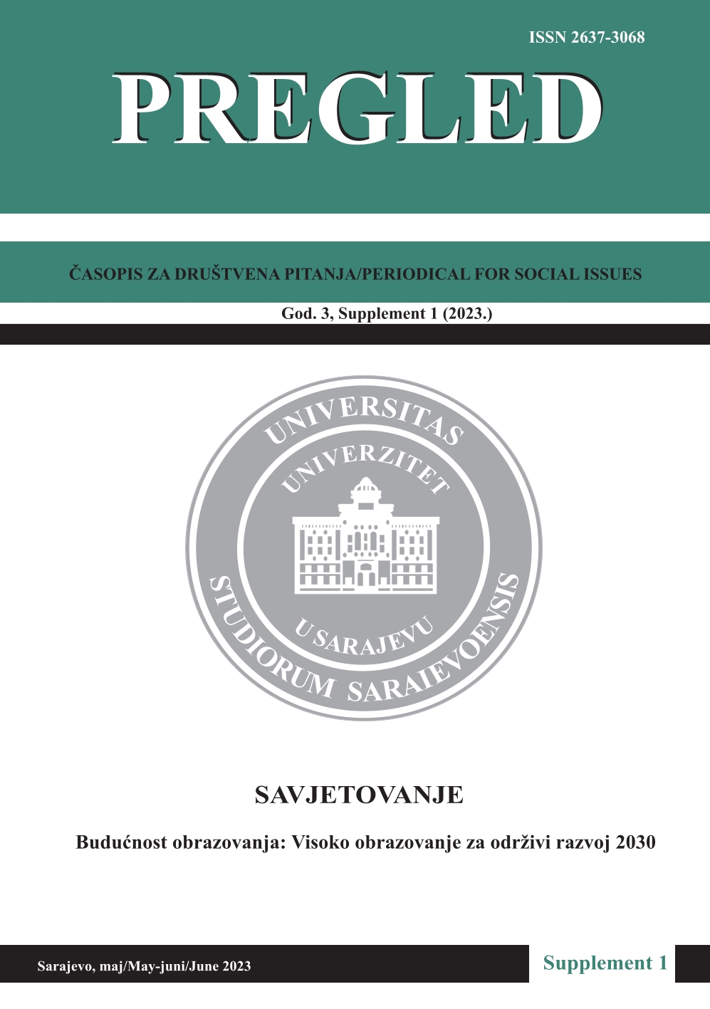 					View No. 1 (2023): SAVJETOVANJE - Budućnost obrazovanja: Visoko obrazovanje za održivi razvoj 2030 - Supplement 1
				